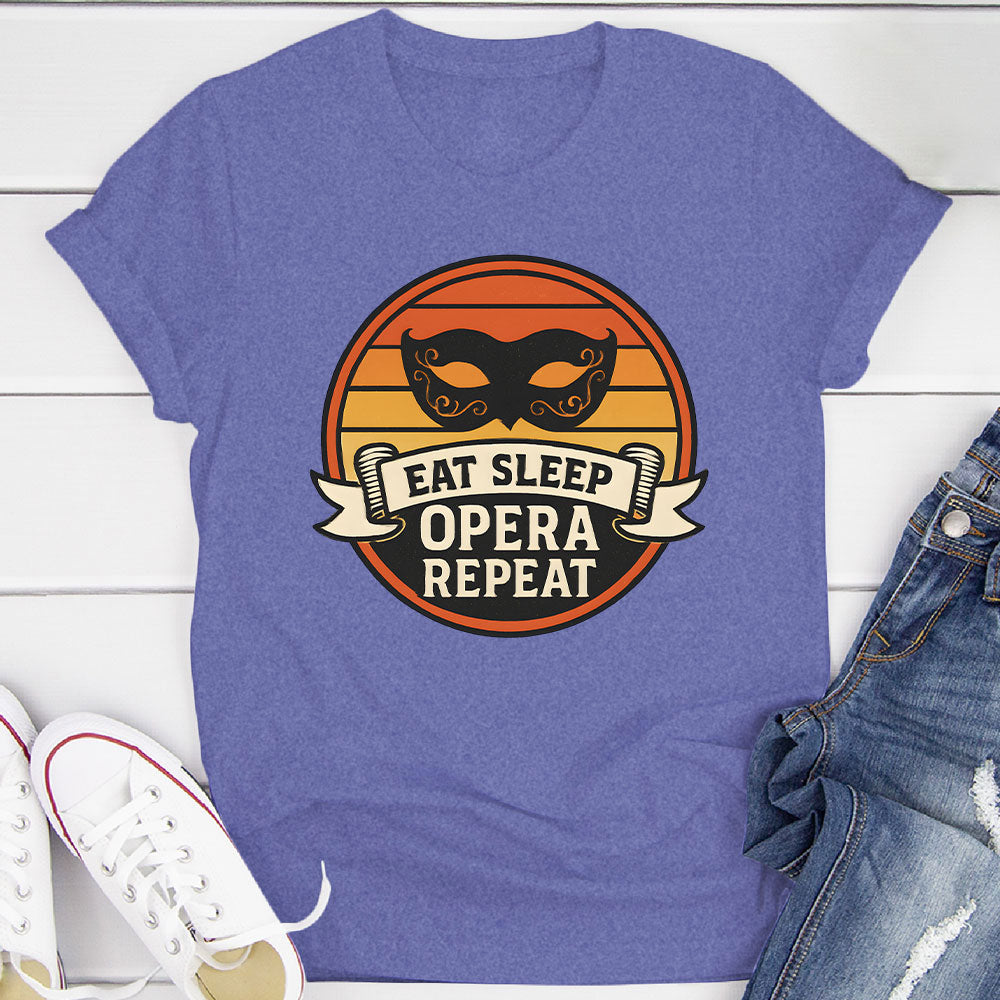 Eat Sleep Opera Repeat T-Shirt