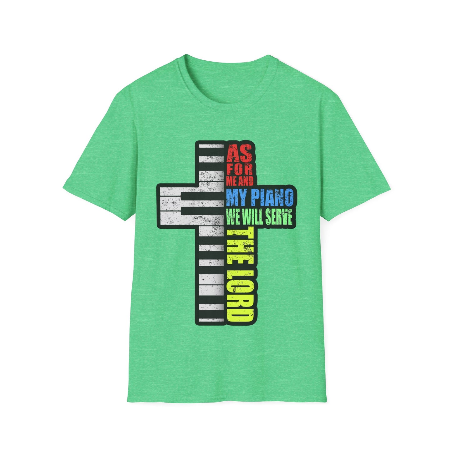 Me and My Piano We'll Serve the Lord T-Shirt