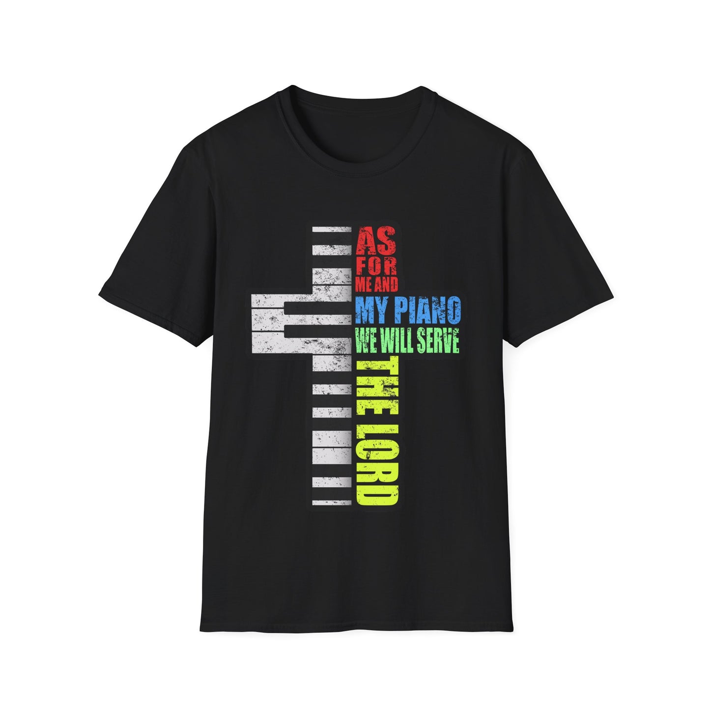 Me and My Piano We'll Serve the Lord T-Shirt