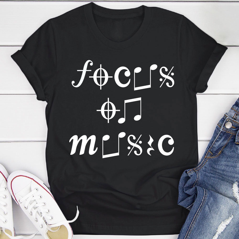 Focus On Music T-Shirt