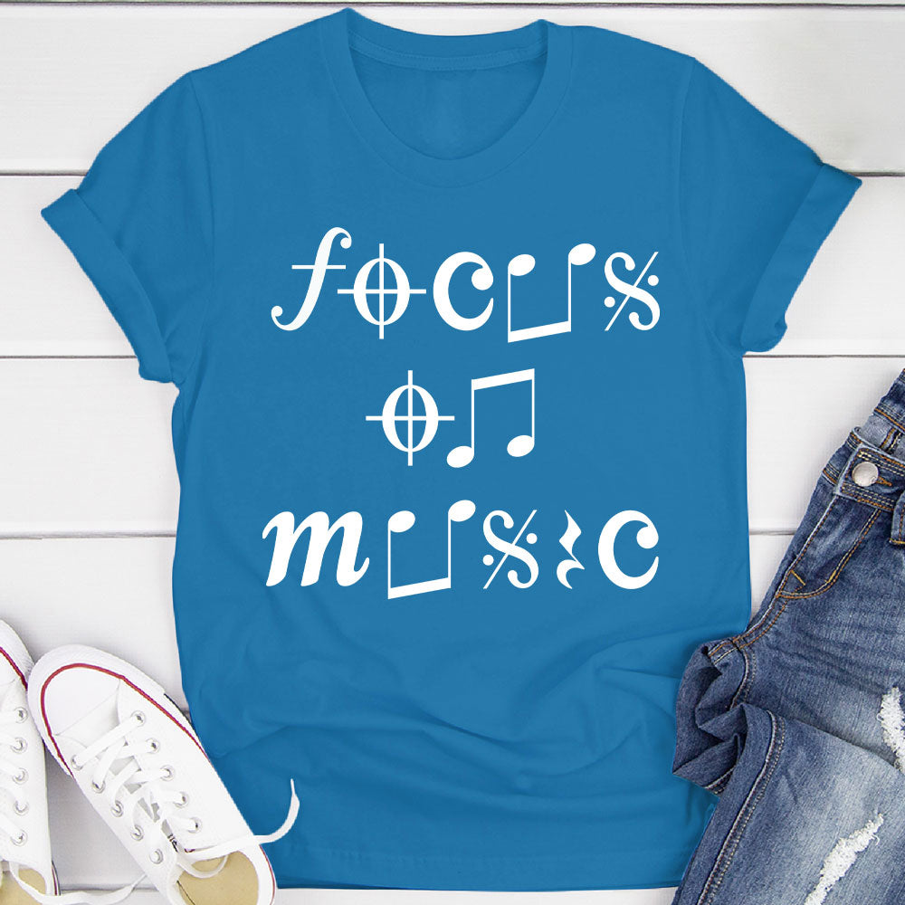 Focus On Music T-Shirt