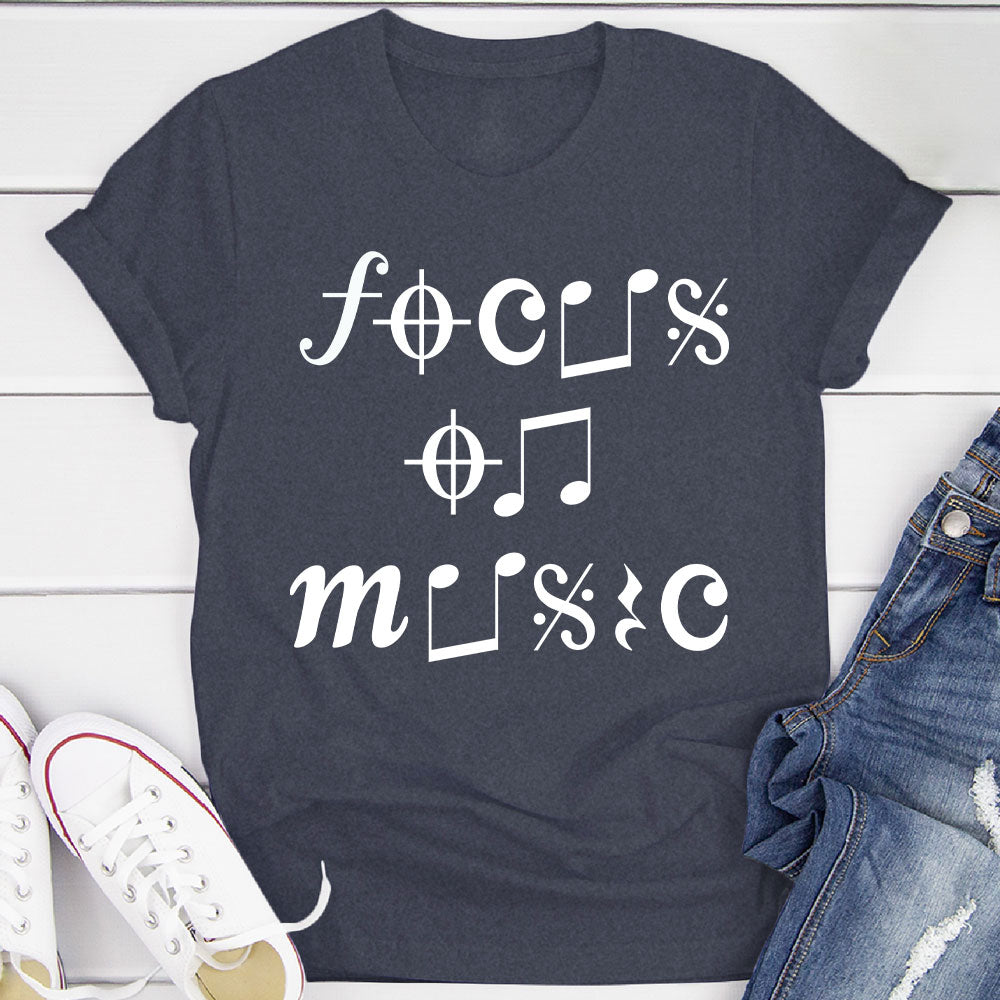 Focus On Music T-Shirt