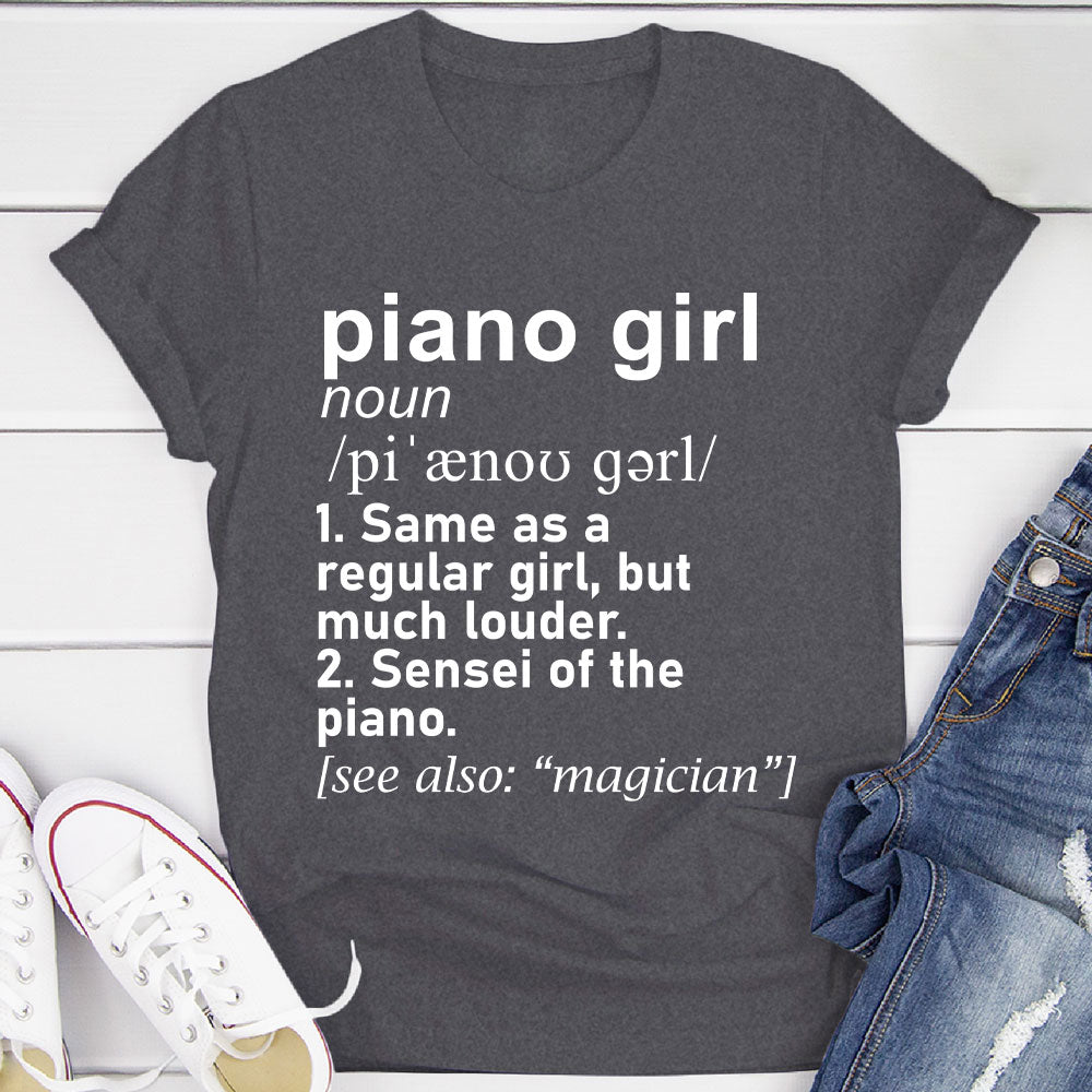 Piano Girl Definition T-Shirt