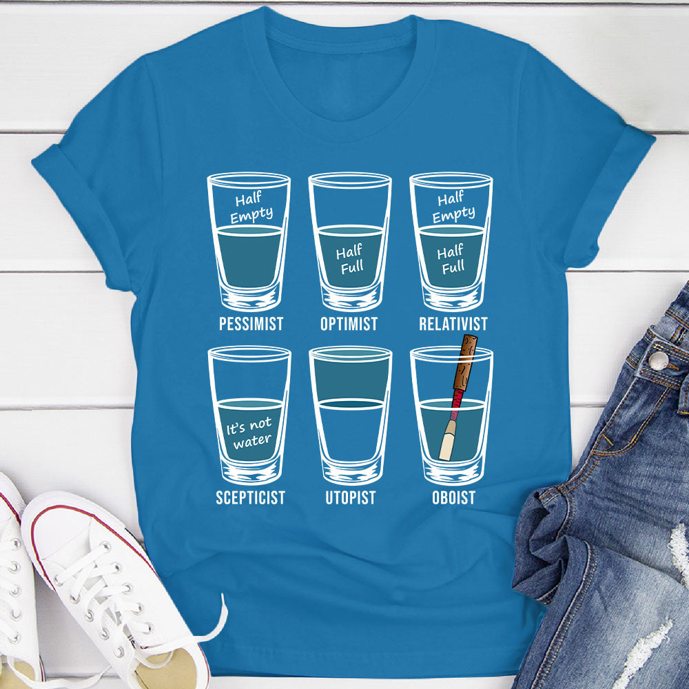 Optimist Pessimist Oboist T-Shirt