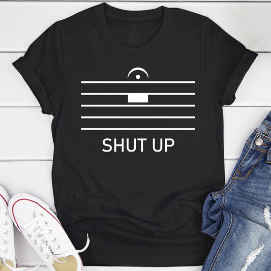 Shut Up By Music Notation T-Shirt