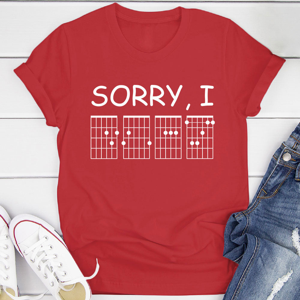 Sorry, I DGAF T-Shirt