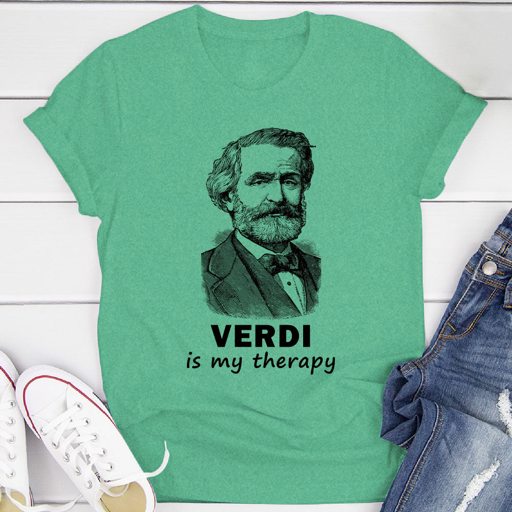 Verdi Is My Therapy T-Shirt