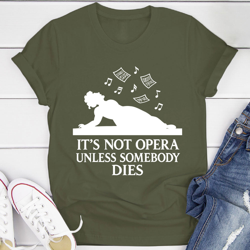 Dramatic Opera T-Shirt
