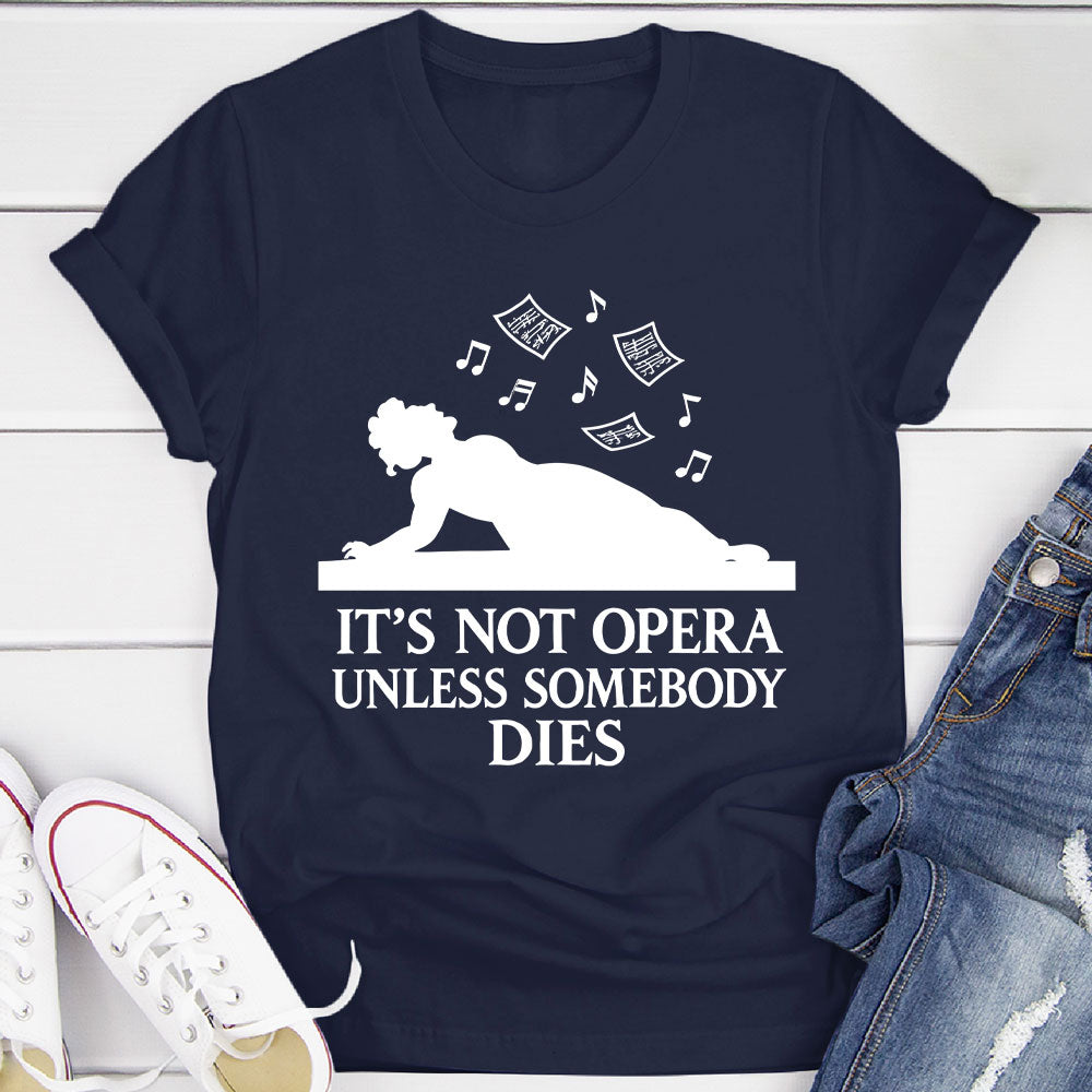 Dramatic Opera T-Shirt
