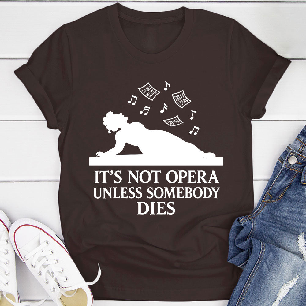 Dramatic Opera T-Shirt