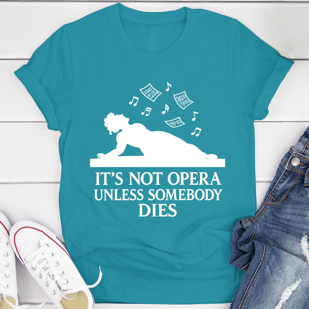 Dramatic Opera T-Shirt
