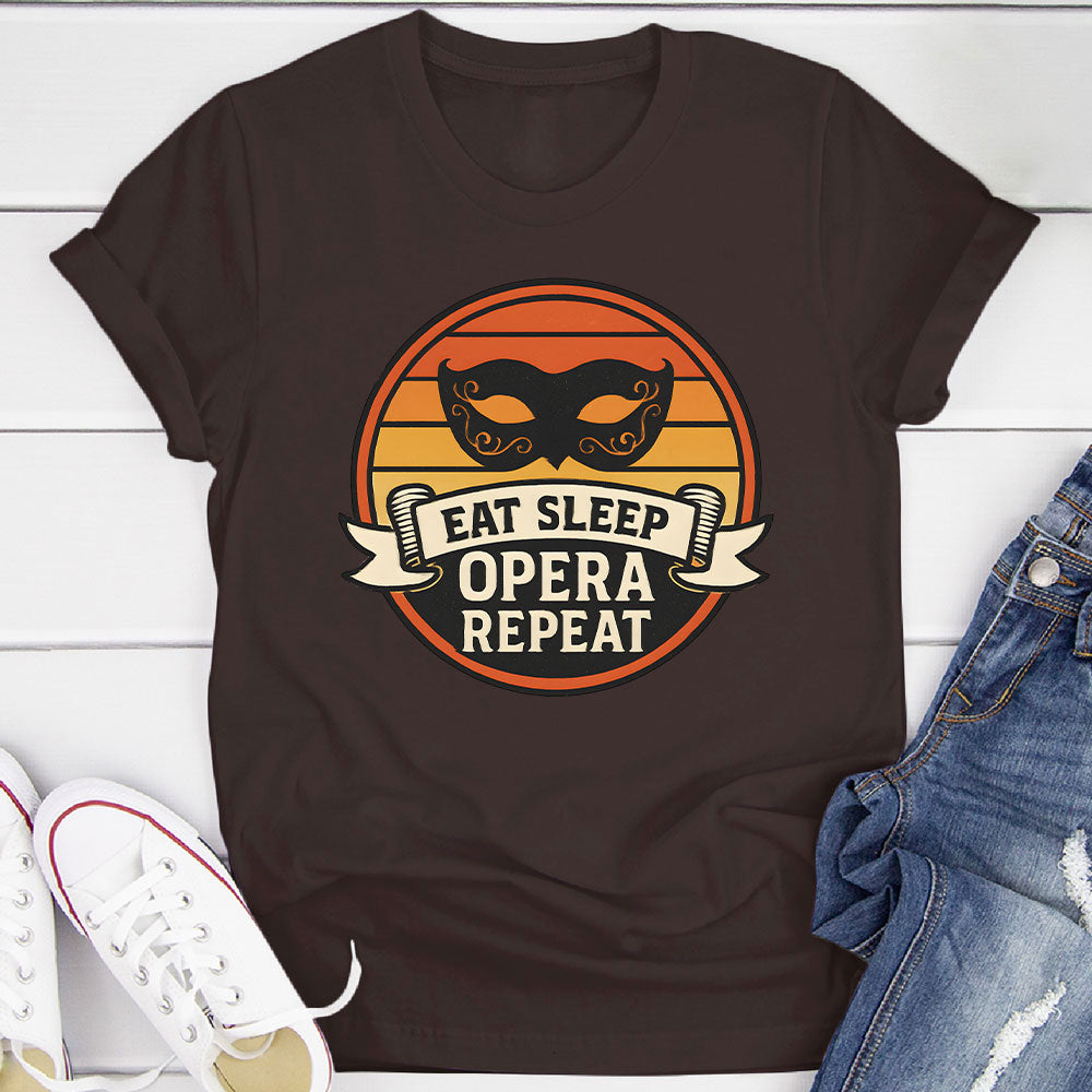 Eat Sleep Opera Repeat T-Shirt