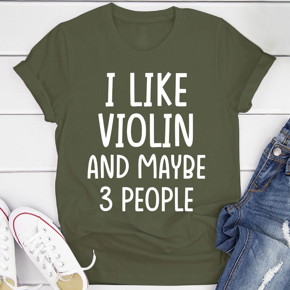 I Like Violin And... T-Shirt