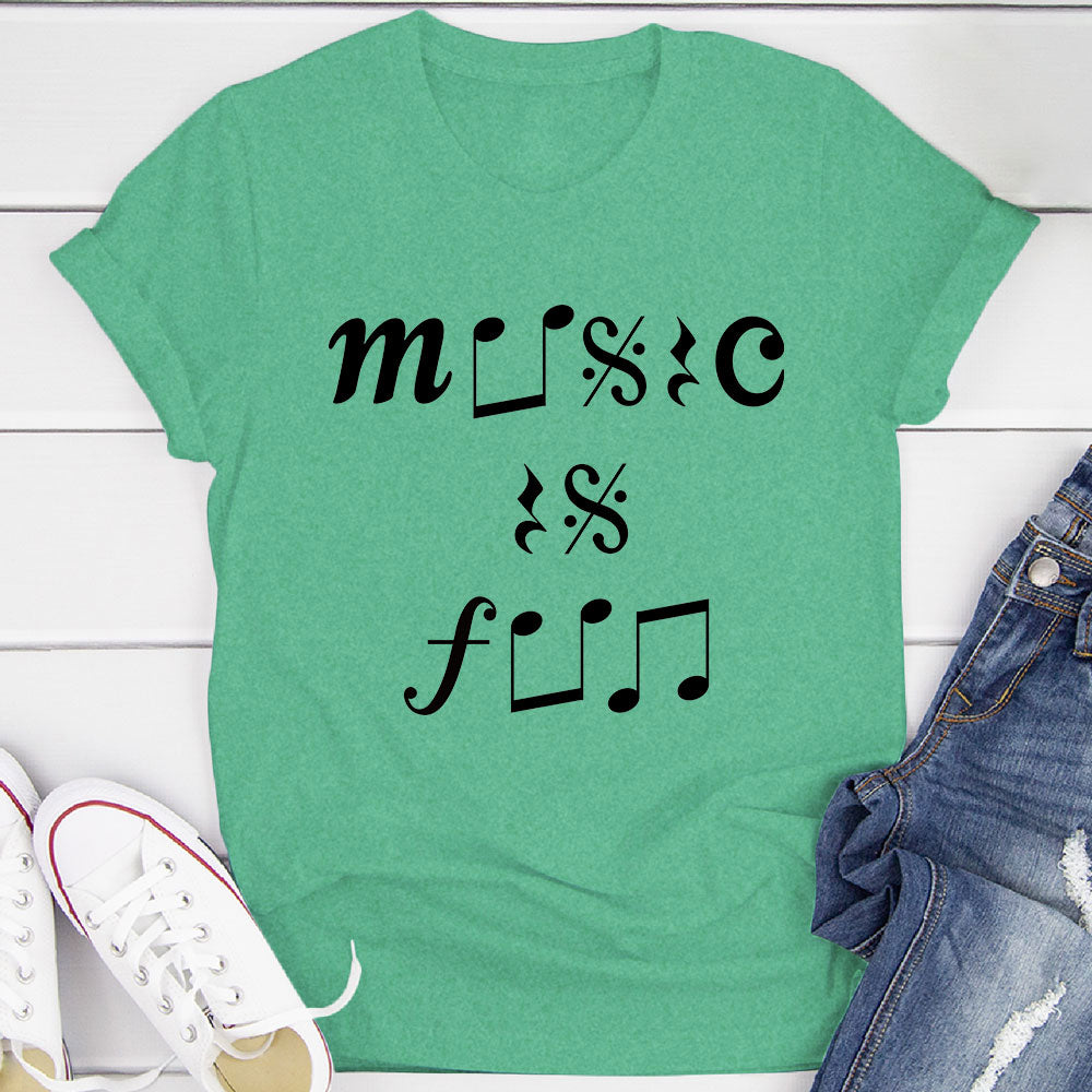 Music Is Fun T-Shirt