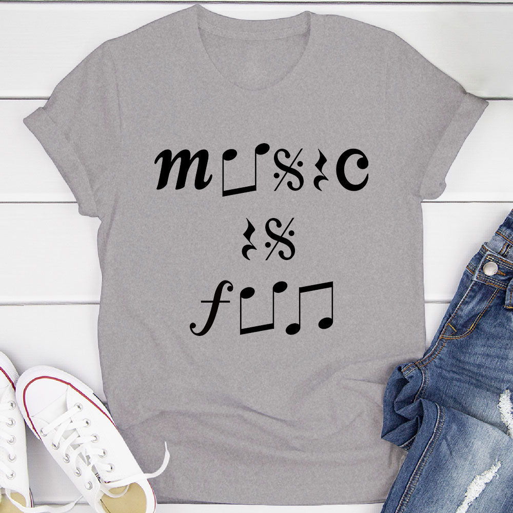 Music Is Fun T-Shirt