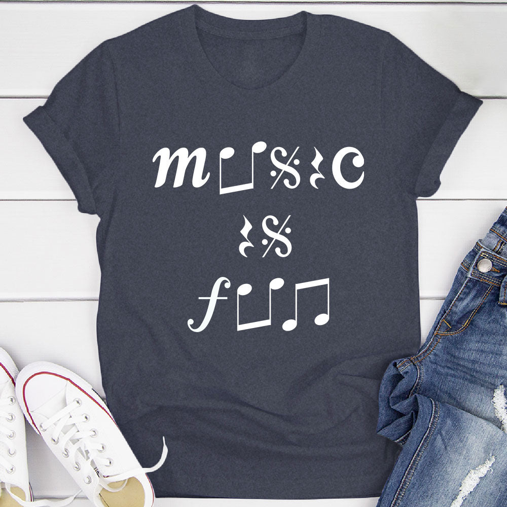 Music Is Fun T-Shirt