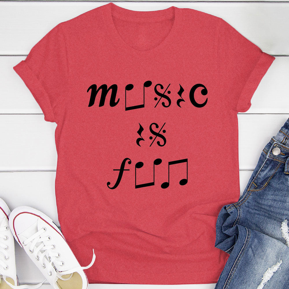 Music Is Fun T-Shirt