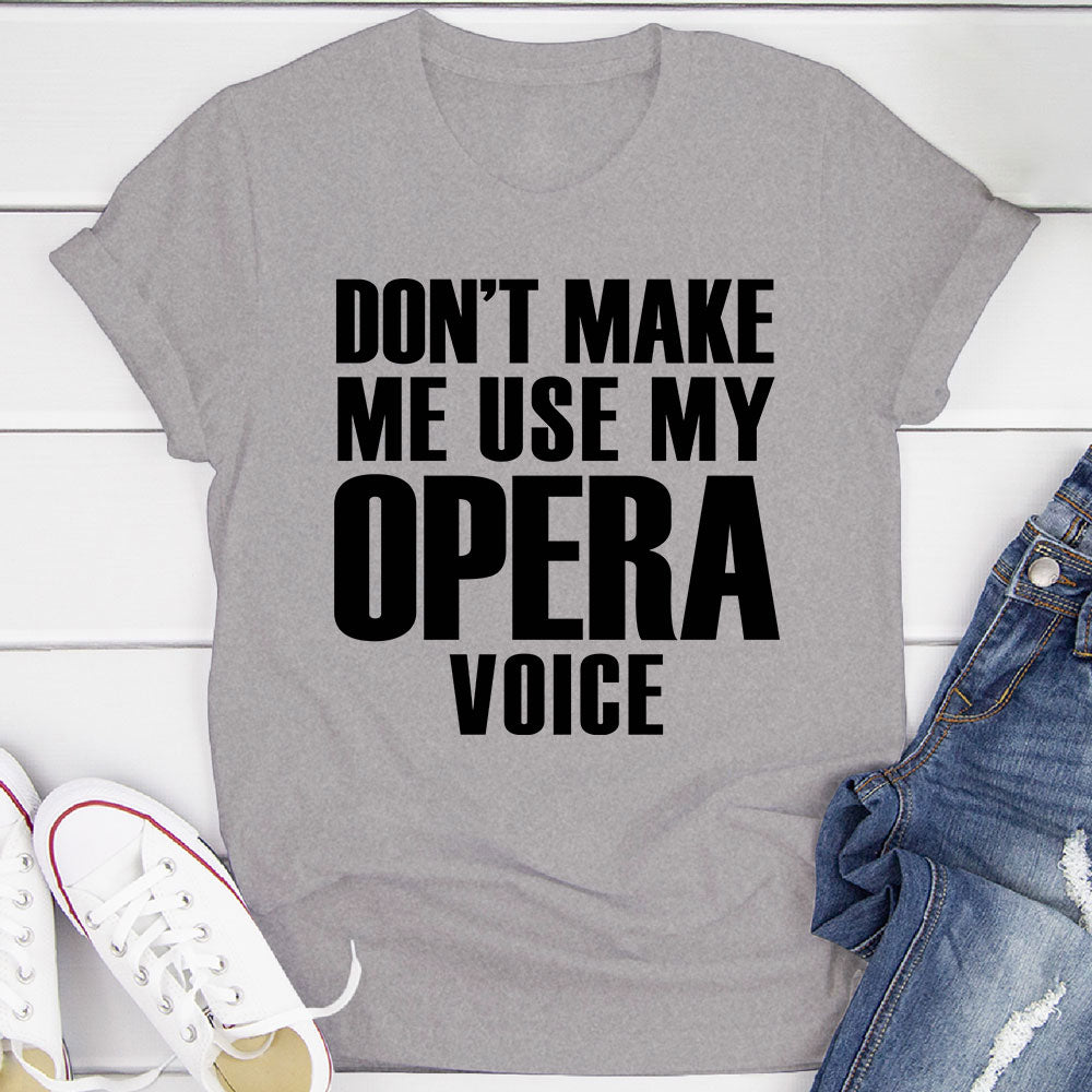 My Opera Voice T-Shirt