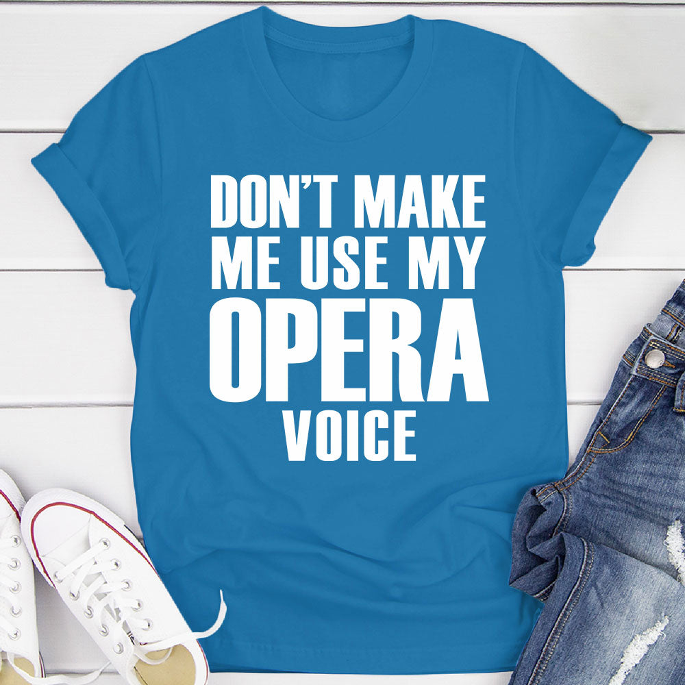 My Opera Voice T-Shirt