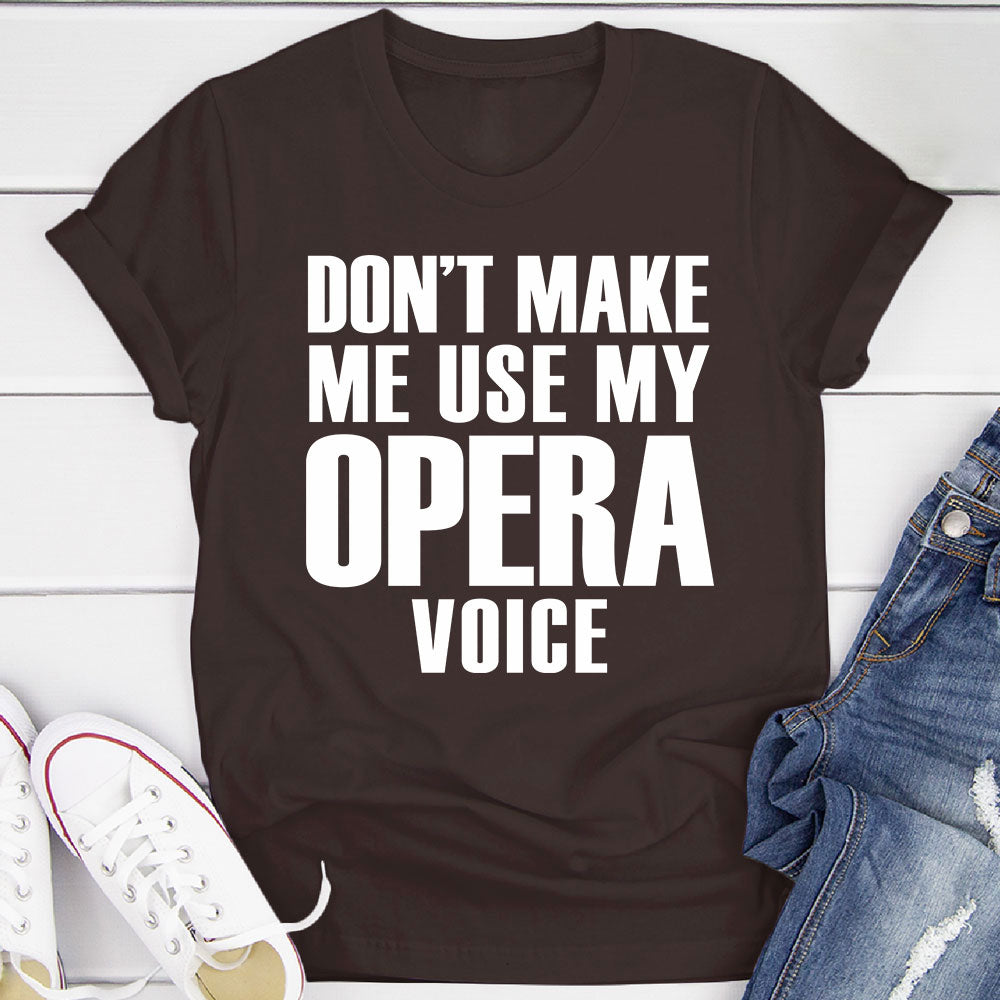 My Opera Voice T-Shirt