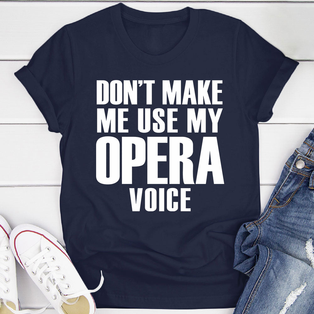 My Opera Voice T-Shirt