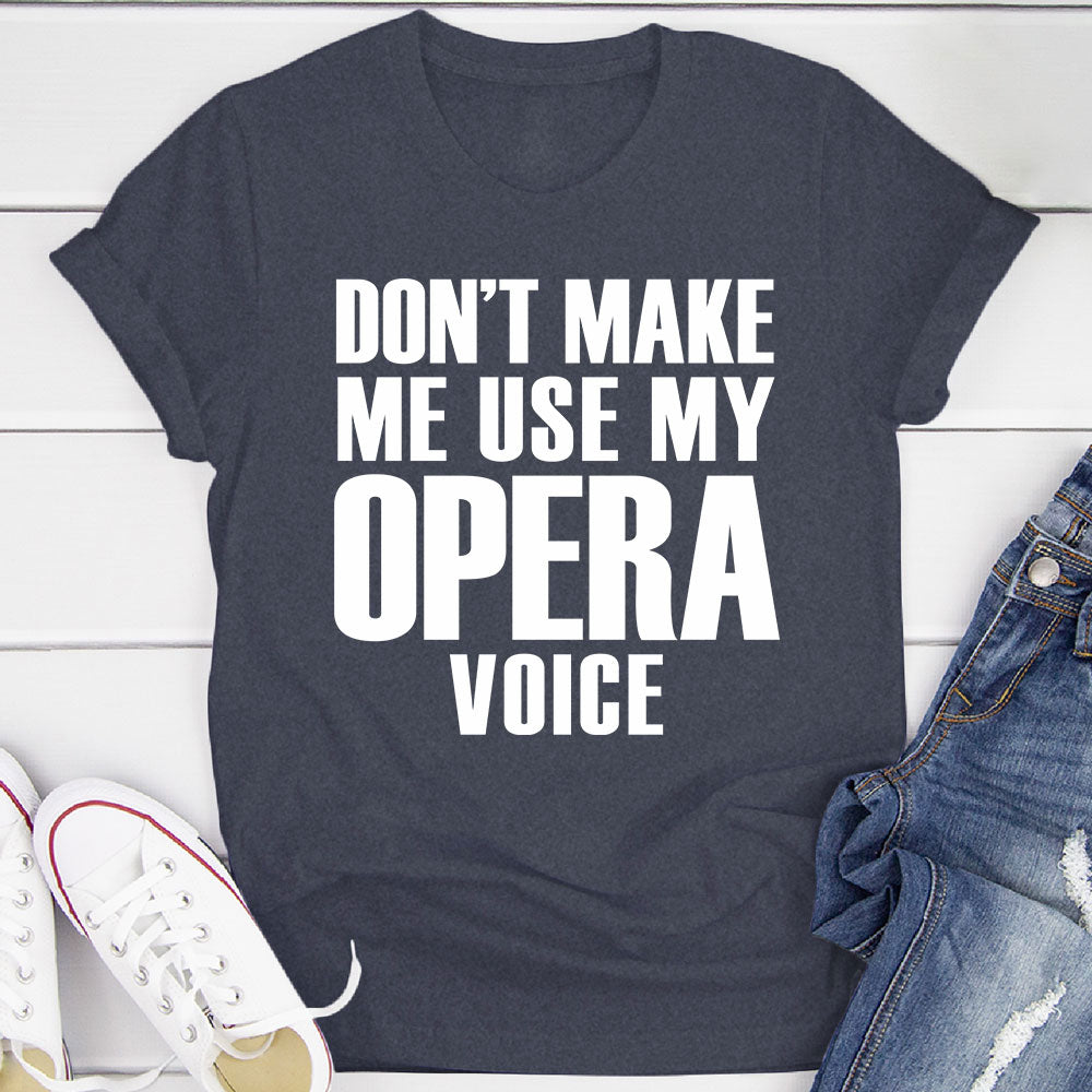 My Opera Voice T-Shirt