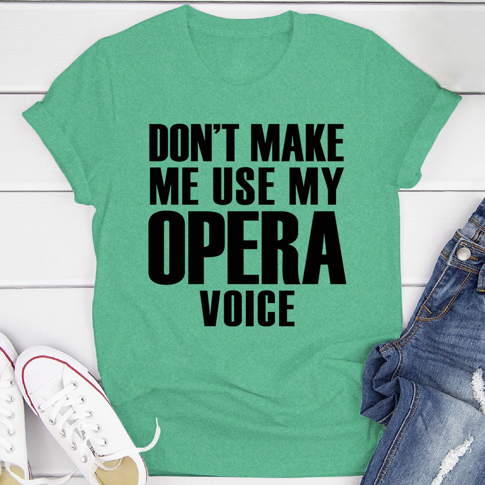 My Opera Voice T-Shirt