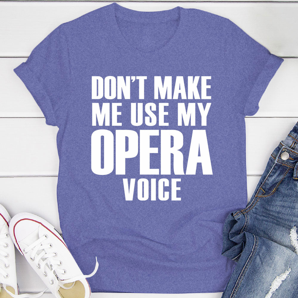 My Opera Voice T-Shirt