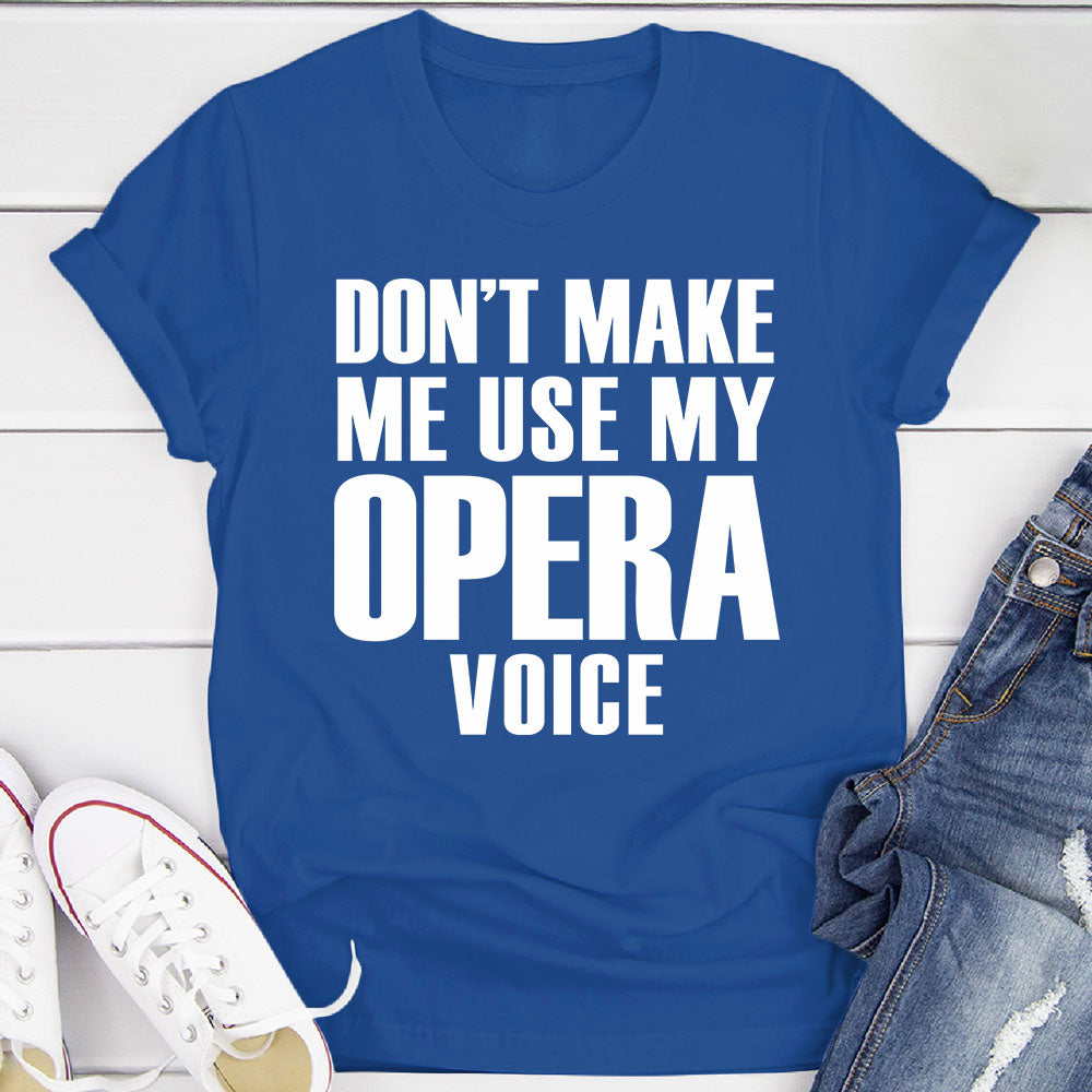My Opera Voice T-Shirt