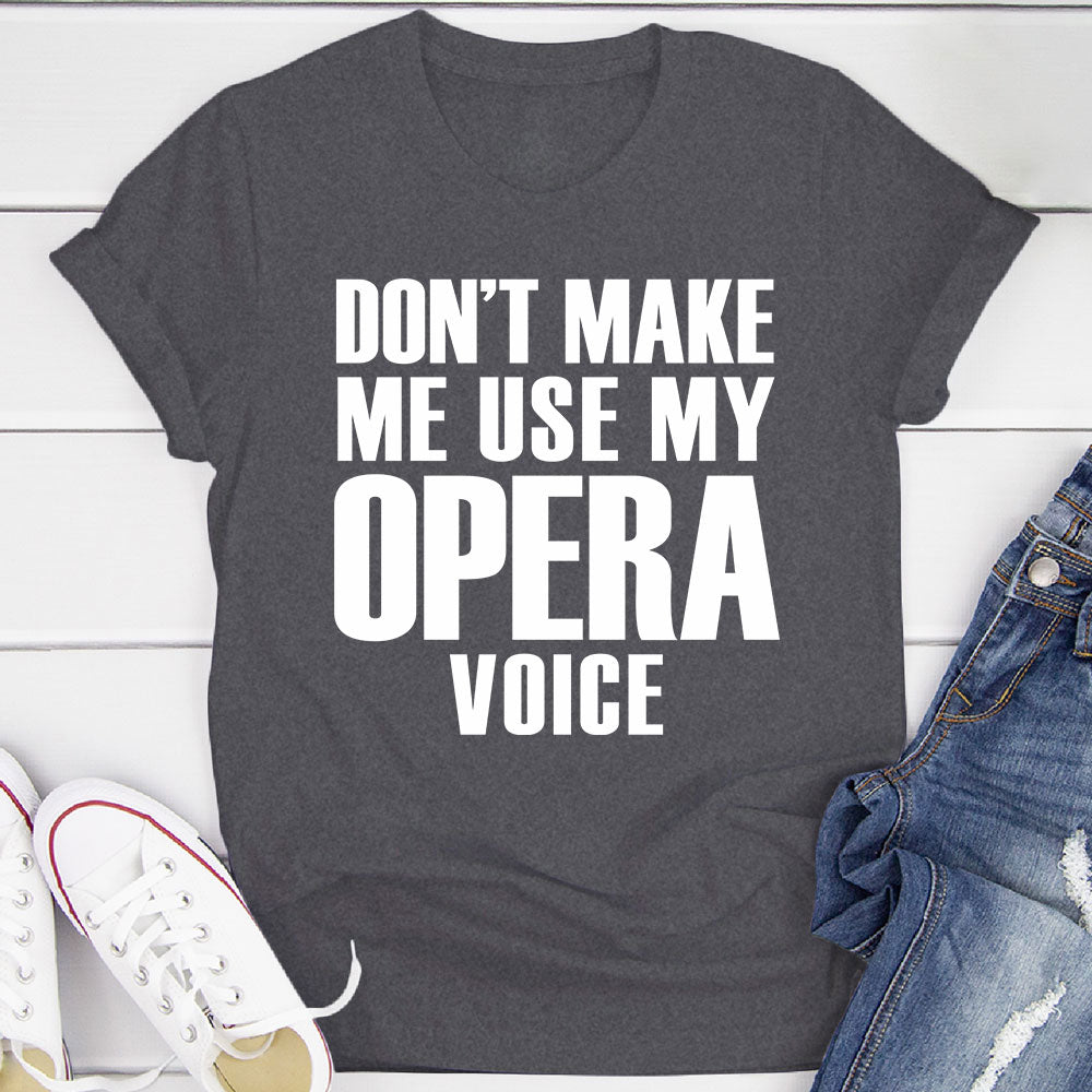 My Opera Voice T-Shirt