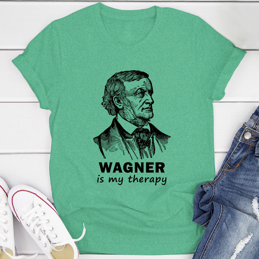 Wagner Is My Therapy T-Shirt