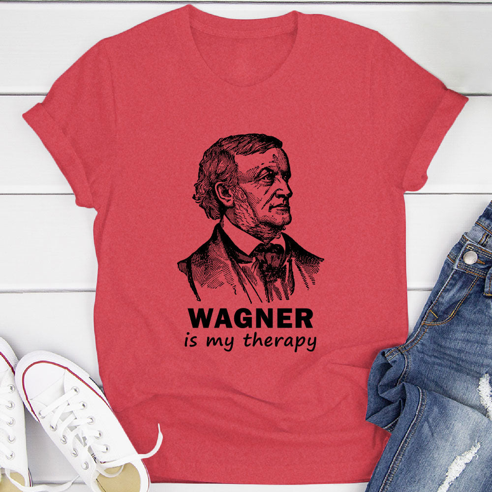 Wagner Is My Therapy T-Shirt