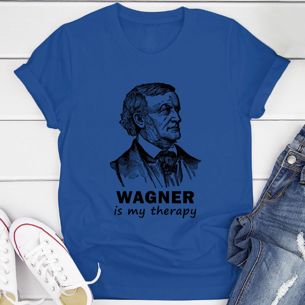Wagner Is My Therapy T-Shirt