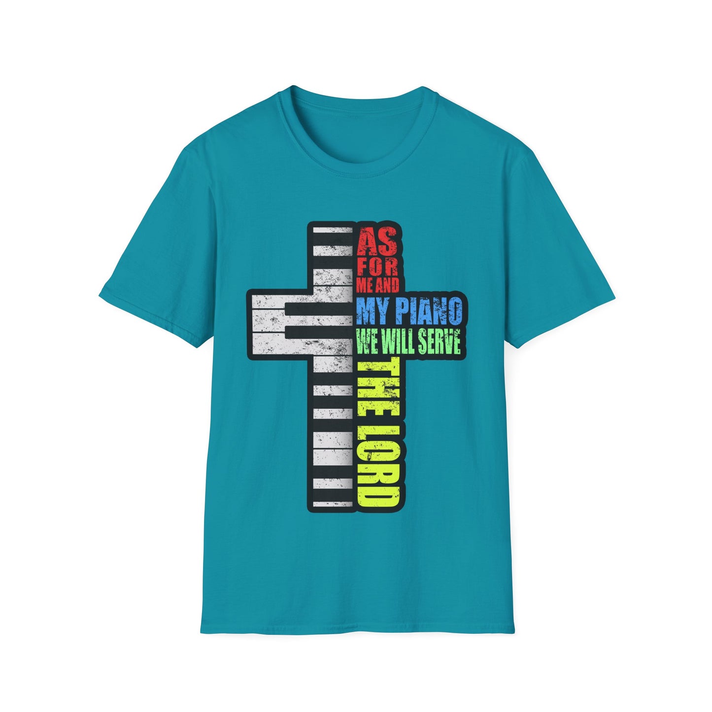 Me and My Piano We'll Serve the Lord T-Shirt