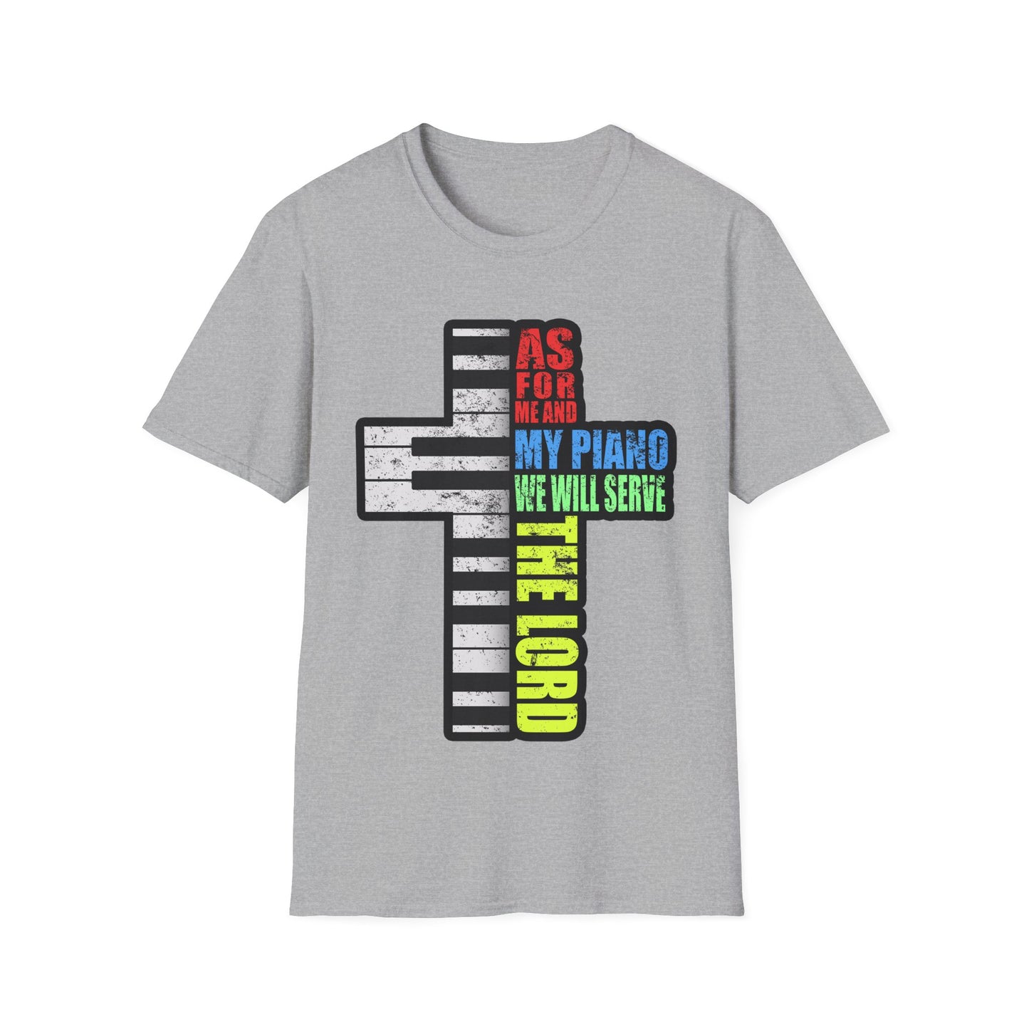 Me and My Piano We'll Serve the Lord T-Shirt